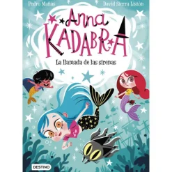 Anna Kadabra La Llamada de las Sirenas