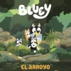 Bluey. Un Cuento 5: El Arroyo