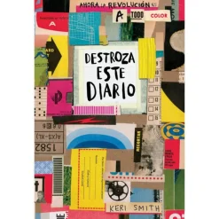 Destroza este Diario Ahora la Revolución es a Todo Color