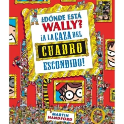 ¿Dónde Está Wally? A La Caza Del Cuadro Escondido (Colección ¿Dónde Está Wally?)