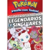 Pokémon Guía de los Pokémon Legendarios y Singulares